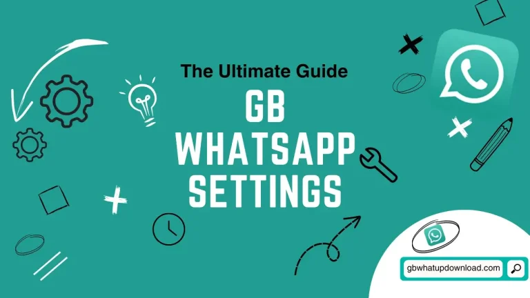 Full Guide of (GB WhatsApp Setting) Top 10 Pro Feature